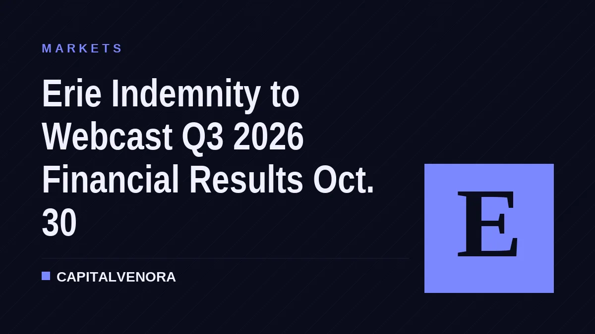 Erie Indemnity to Webcast Q3 2026 Financial Results Oct. 30