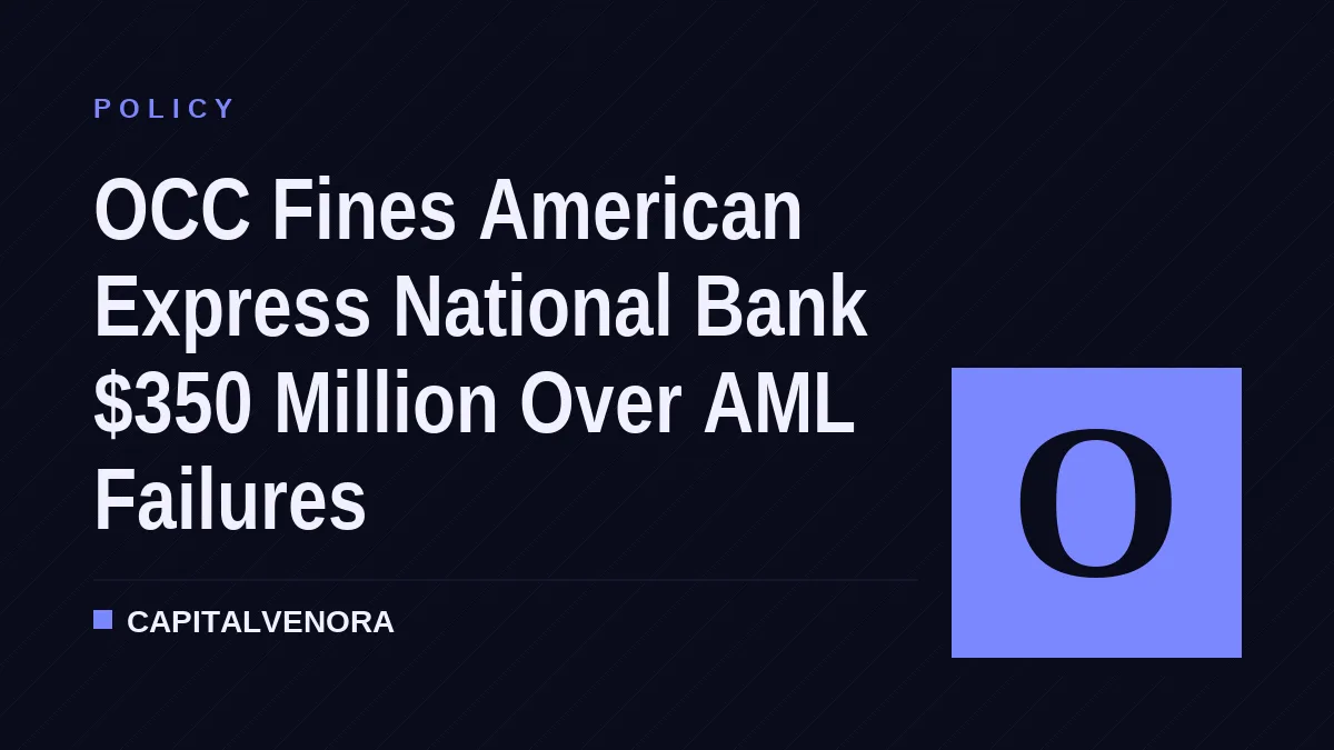 OCC Fines American Express National Bank $350 Million Over AML Failures