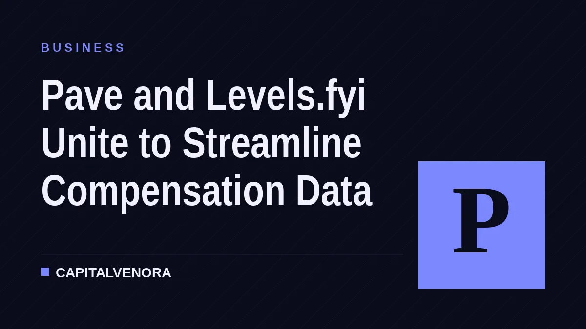 Pave and Levels.fyi Unite to Streamline Compensation Data