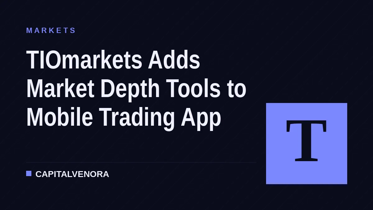 TIOmarkets Adds Market Depth Tools to Mobile Trading App