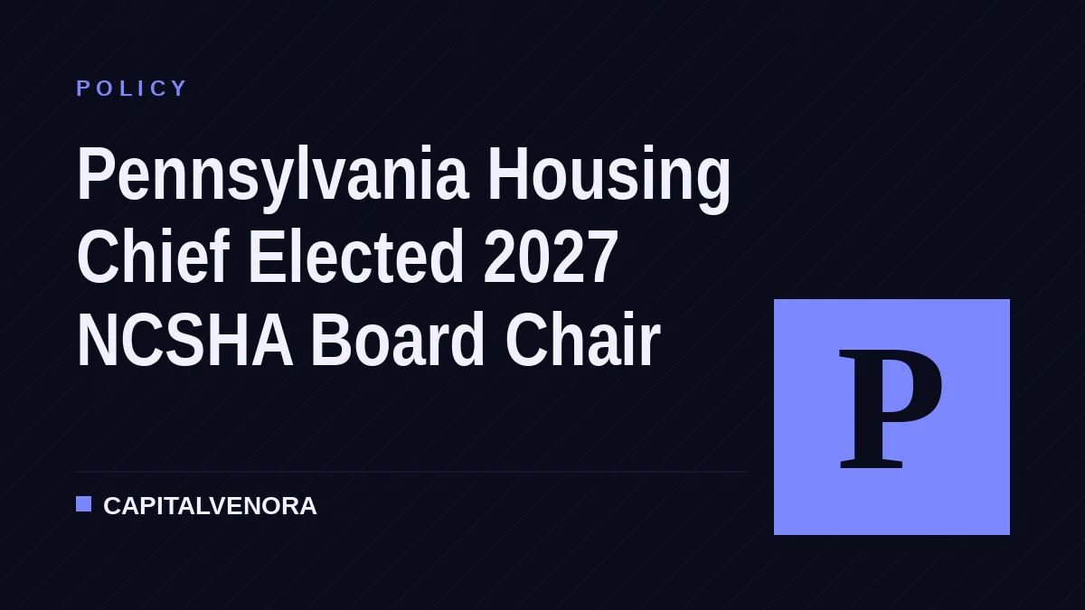 Pennsylvania Housing Chief Elected 2027 NCSHA Board Chair