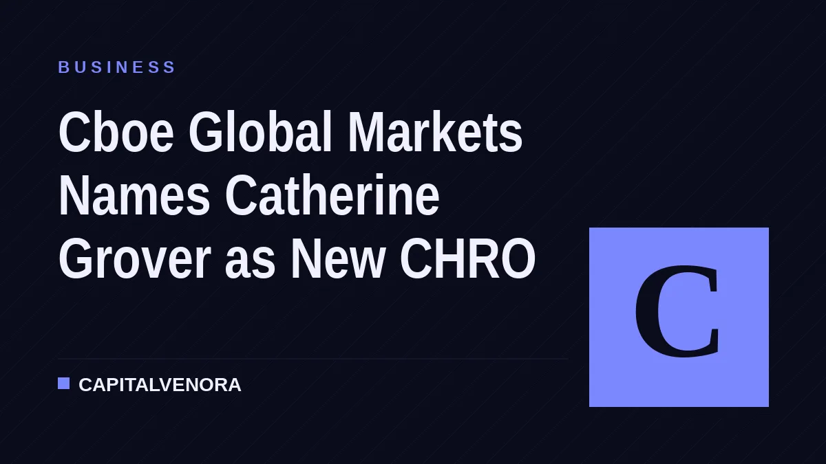 Cboe Global Markets Names Catherine Grover as New CHRO