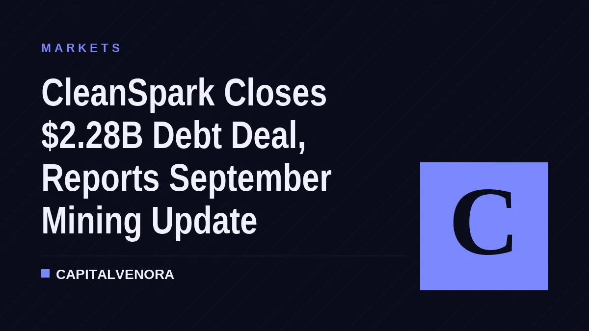 CleanSpark Closes $2.28B Debt Deal, Reports September Mining Update