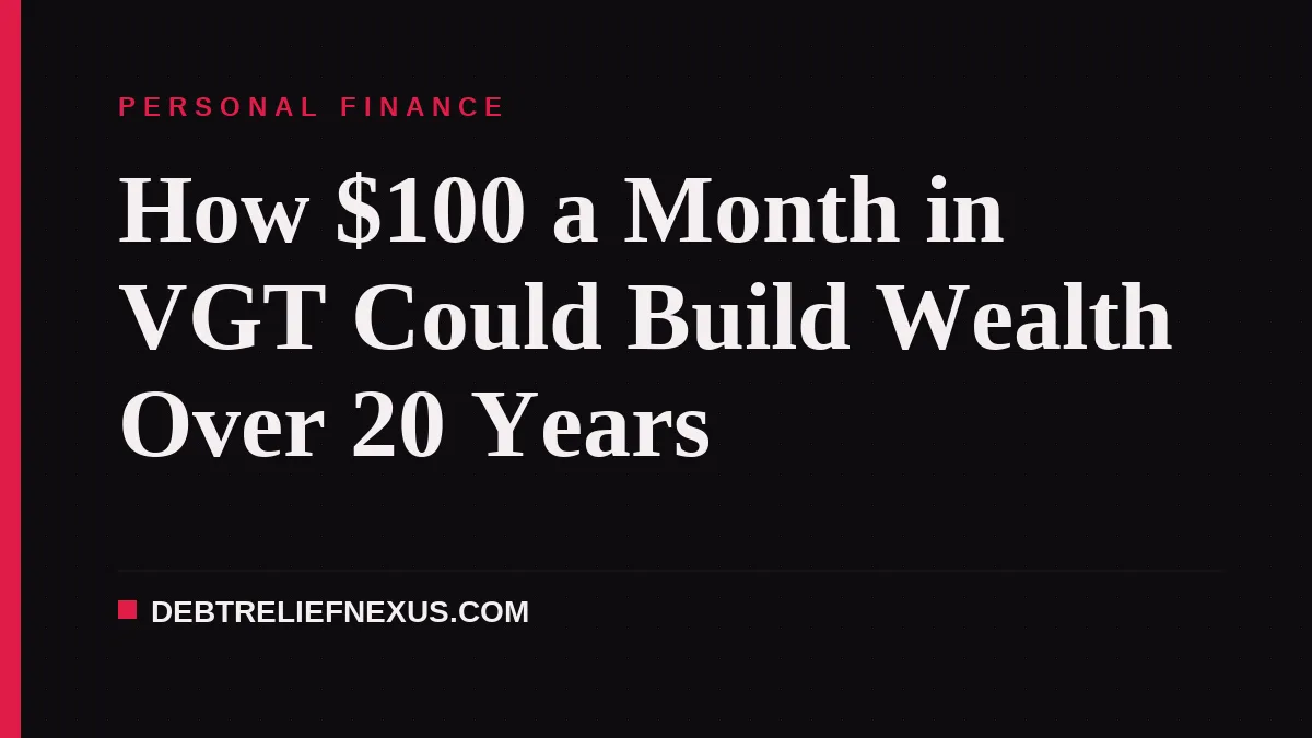 How $100 a Month in VGT Could Build Wealth Over 20 Years