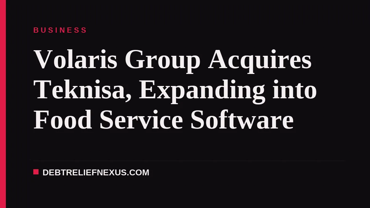 Volaris Group Acquires Teknisa, Expanding into Food Service Software