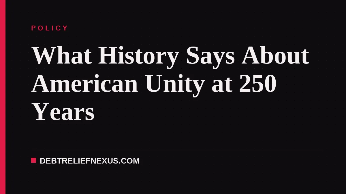What History Says About American Unity at 250 Years