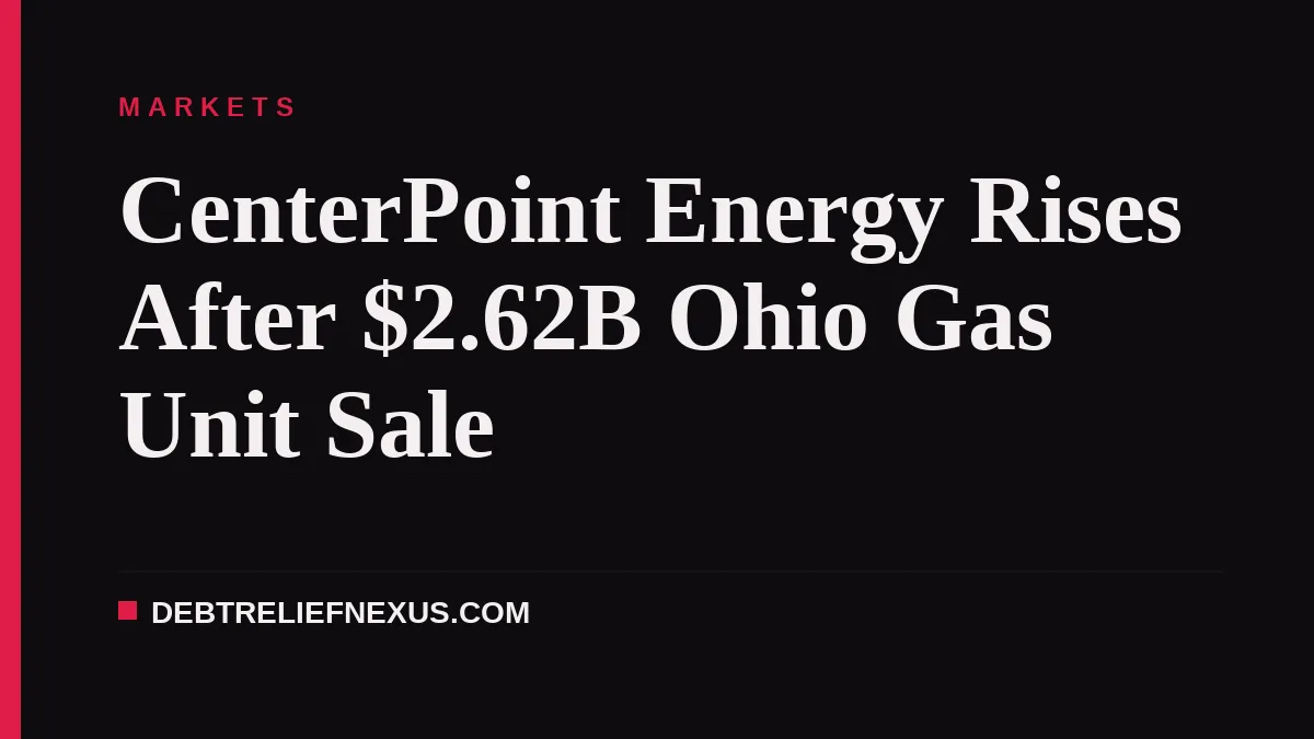 CenterPoint Energy Rises After $2.62B Ohio Gas Unit Sale