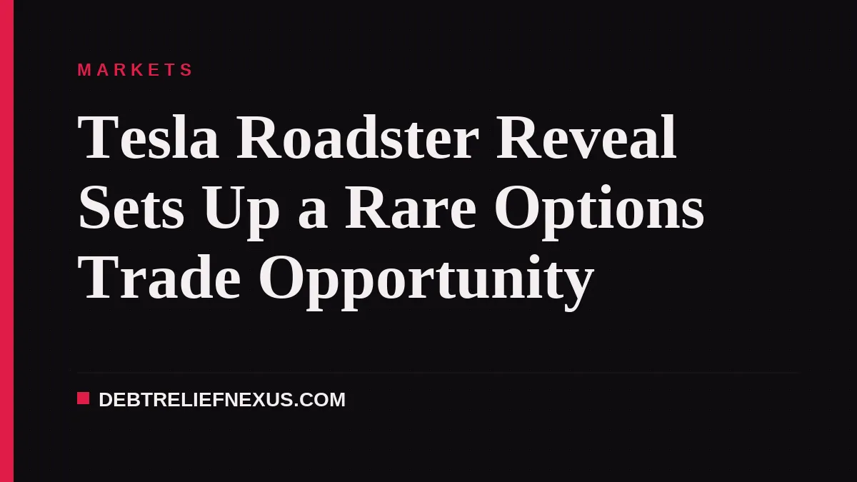 Tesla Roadster Reveal Sets Up a Rare Options Trade Opportunity