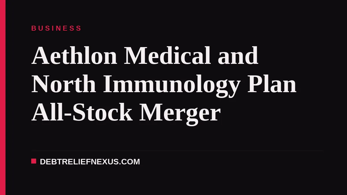 Aethlon Medical and North Immunology Plan All-Stock Merger