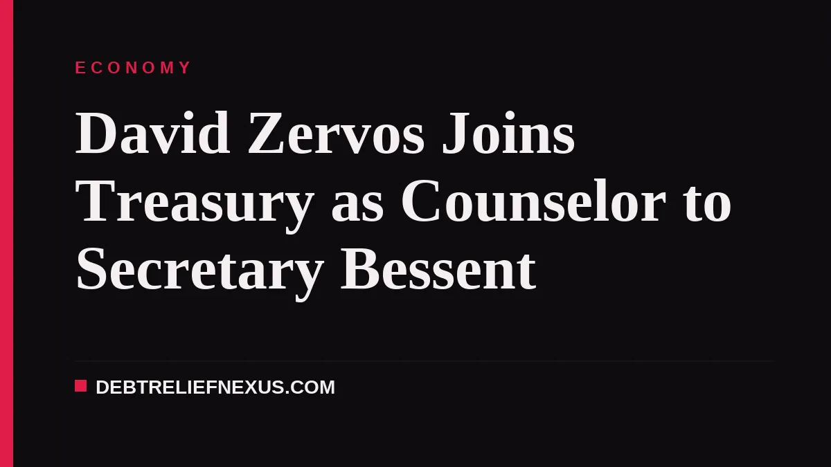 David Zervos Joins Treasury as Counselor to Secretary Bessent