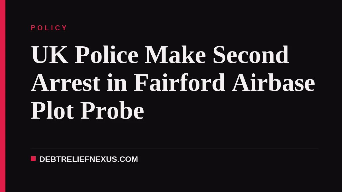 UK Police Make Second Arrest in Fairford Airbase Plot Probe