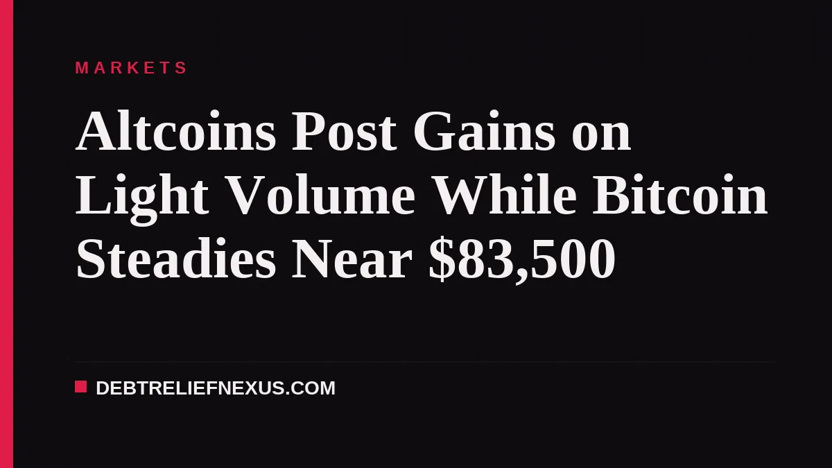 Altcoins Post Gains on Light Volume While Bitcoin Steadies Near $83,500