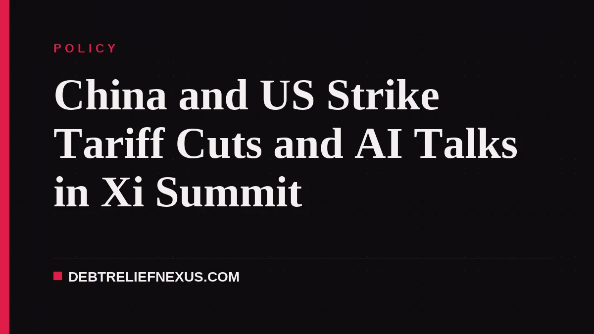 China and US Strike Tariff Cuts and AI Talks in Xi Summit