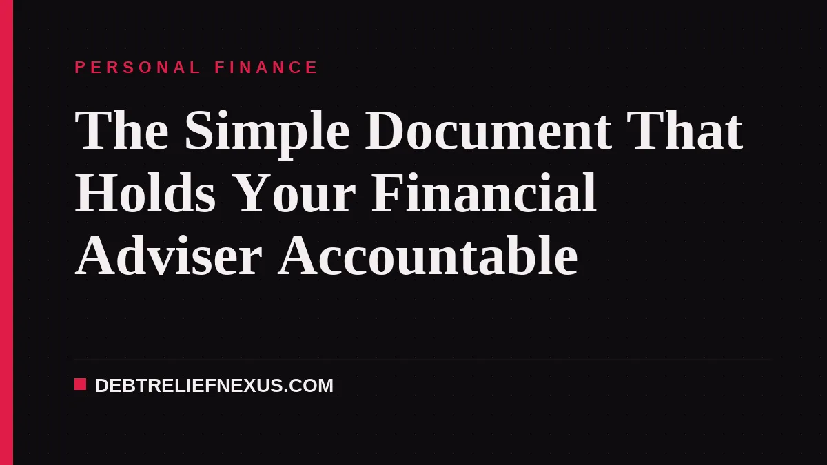 The Simple Document That Holds Your Financial Adviser Accountable