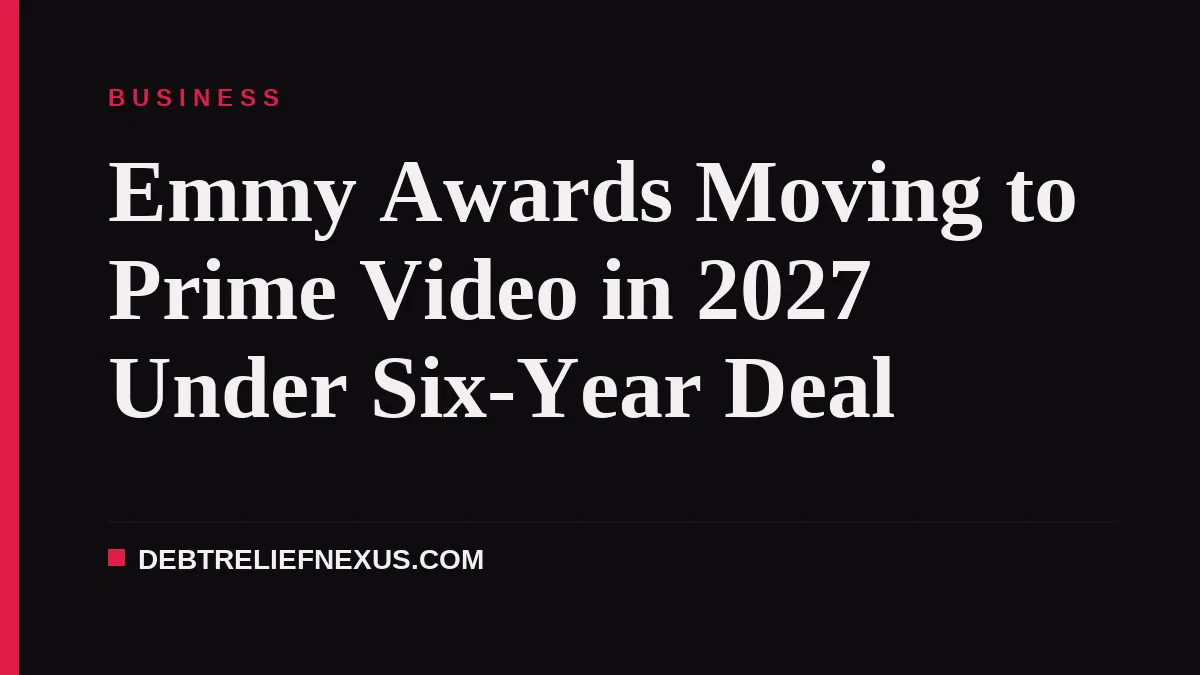 Emmy Awards Moving to Prime Video in 2027 Under Six-Year Deal