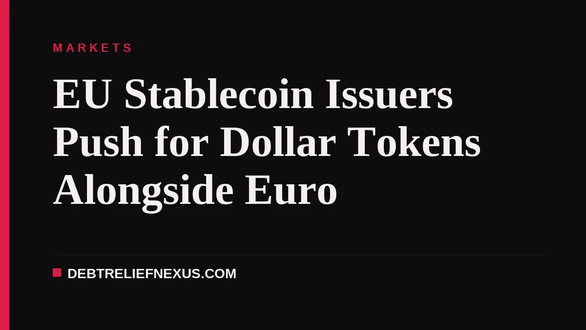 EU Stablecoin Issuers Push for Dollar Tokens Alongside Euro