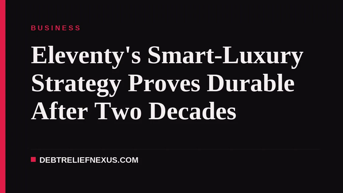 Eleventy's Smart-Luxury Strategy Proves Durable After Two Decades