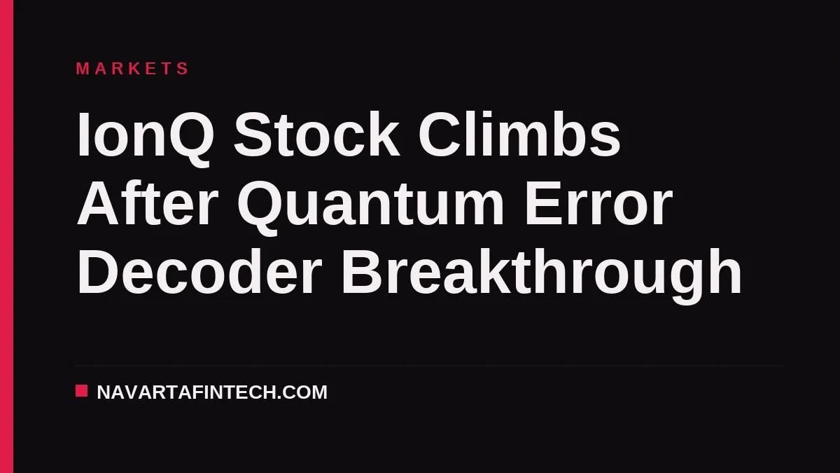 IonQ Stock Climbs After Quantum Error Decoder Breakthrough