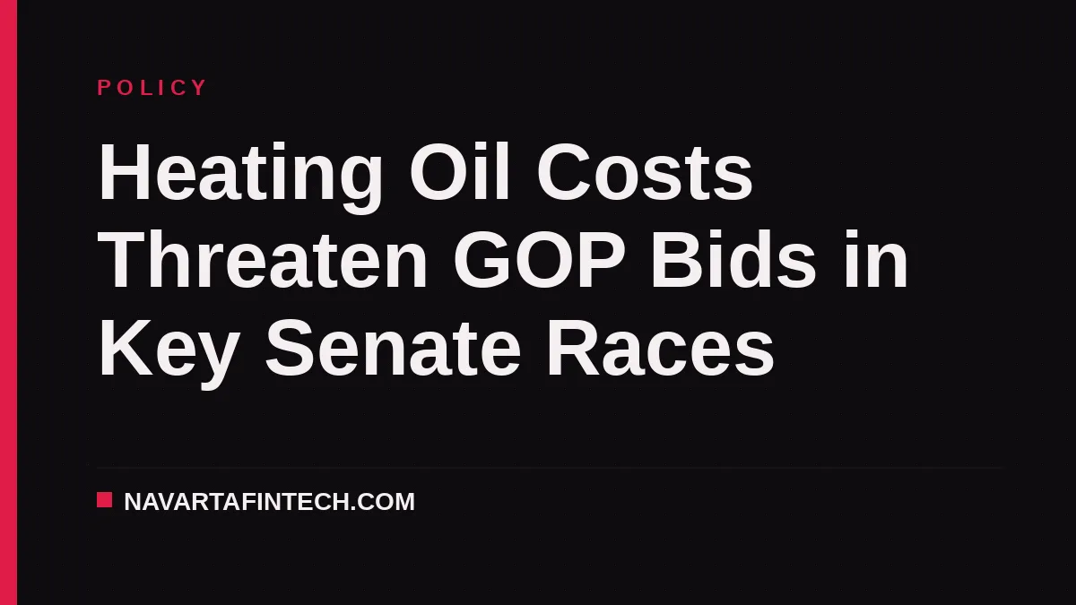 Heating Oil Costs Threaten GOP Bids in Key Senate Races