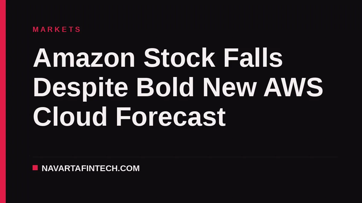 Amazon Stock Falls Despite Bold New AWS Cloud Forecast