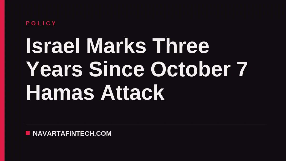 Israel Marks Three Years Since October 7 Hamas Attack