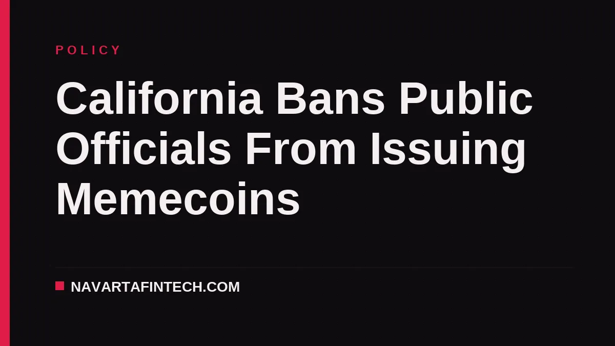 California Bans Public Officials From Issuing Memecoins