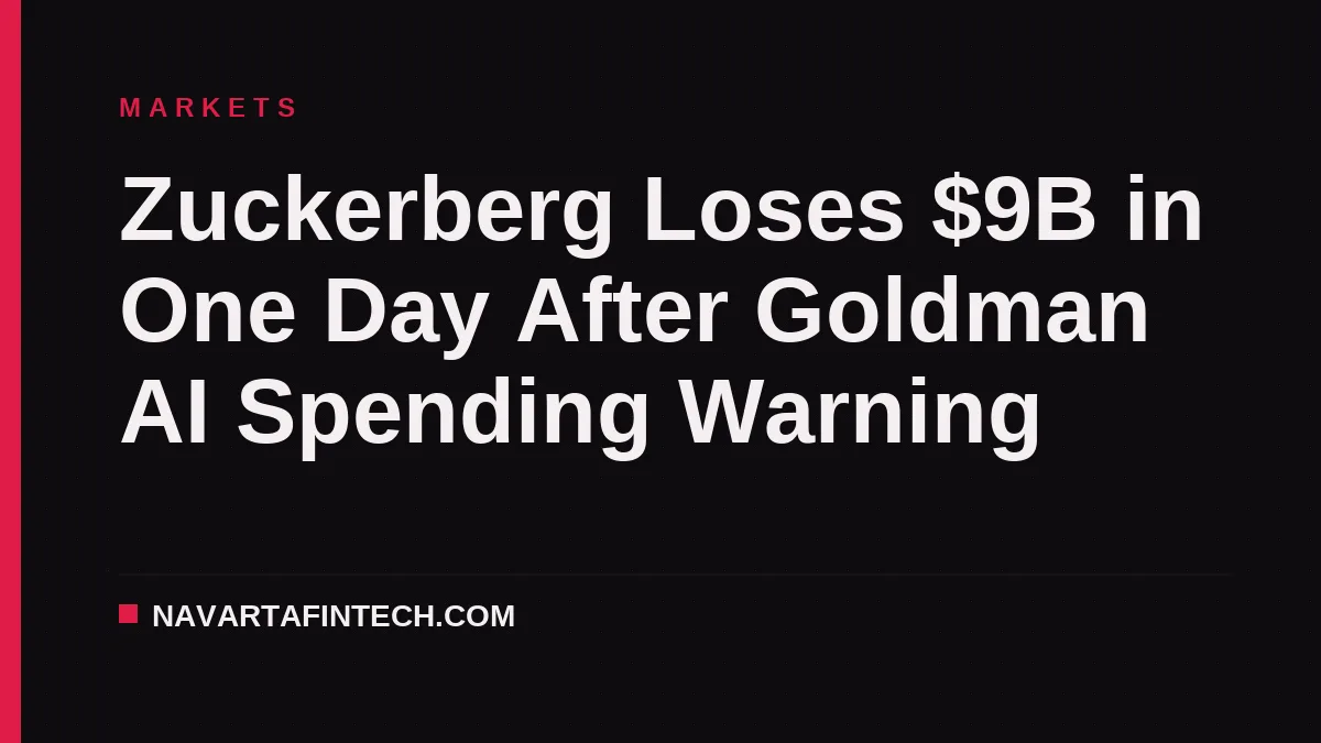 Zuckerberg Loses $9B in One Day After Goldman AI Spending Warning