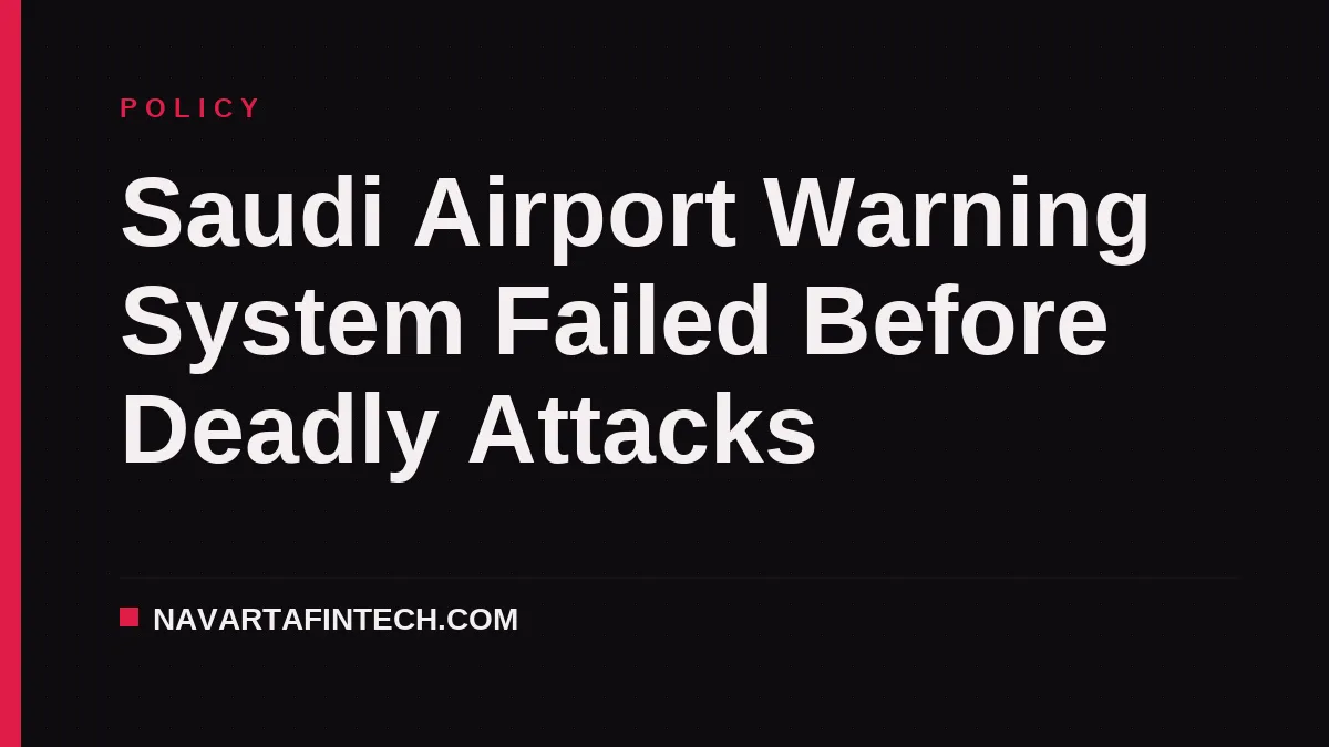 Saudi Airport Warning System Failed Before Deadly Attacks