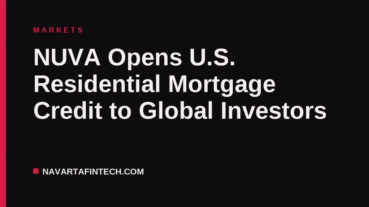 NUVA Opens U.S. Residential Mortgage Credit to Global Investors