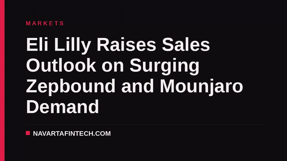 Eli Lilly Raises Sales Outlook on Surging Zepbound and Mounjaro Demand