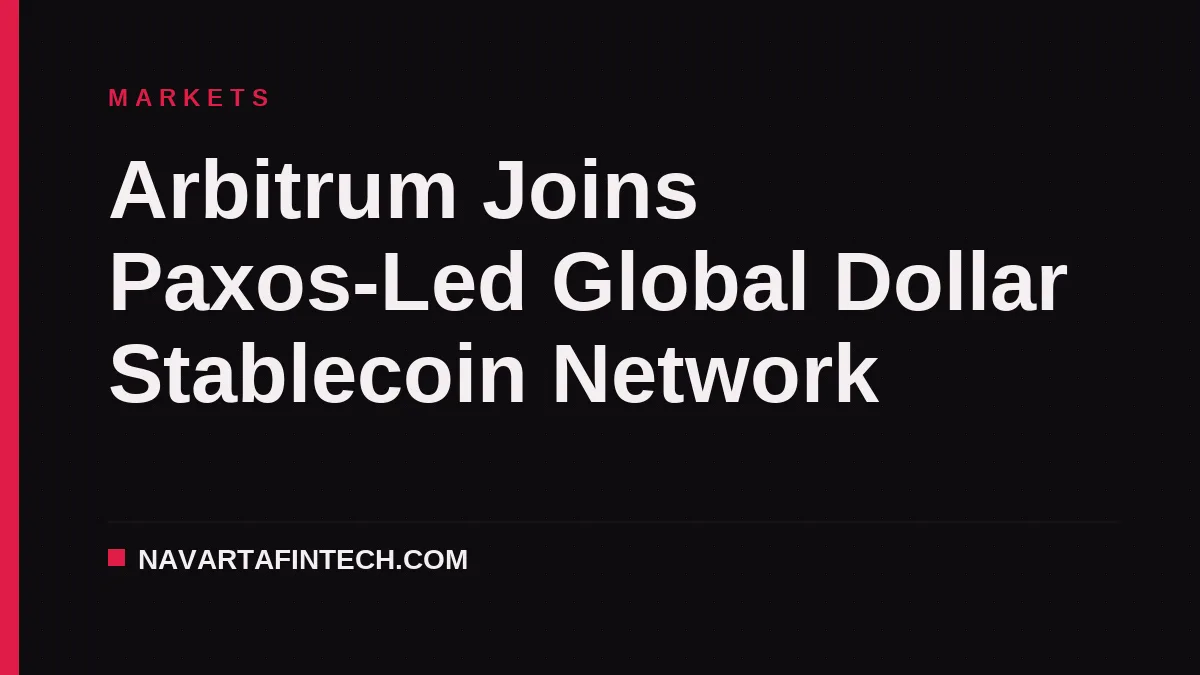 Arbitrum Joins Paxos-Led Global Dollar Stablecoin Network
