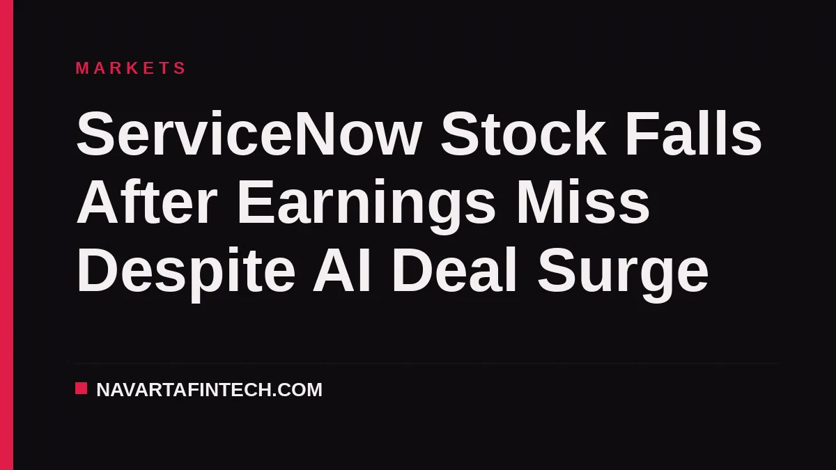 ServiceNow Stock Falls After Earnings Miss Despite AI Deal Surge