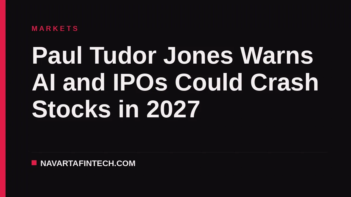 Paul Tudor Jones Warns AI and IPOs Could Crash Stocks in 2027