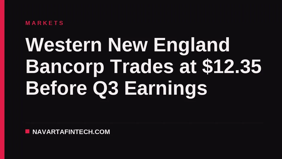Western New England Bancorp Trades at $12.35 Before Q3 Earnings