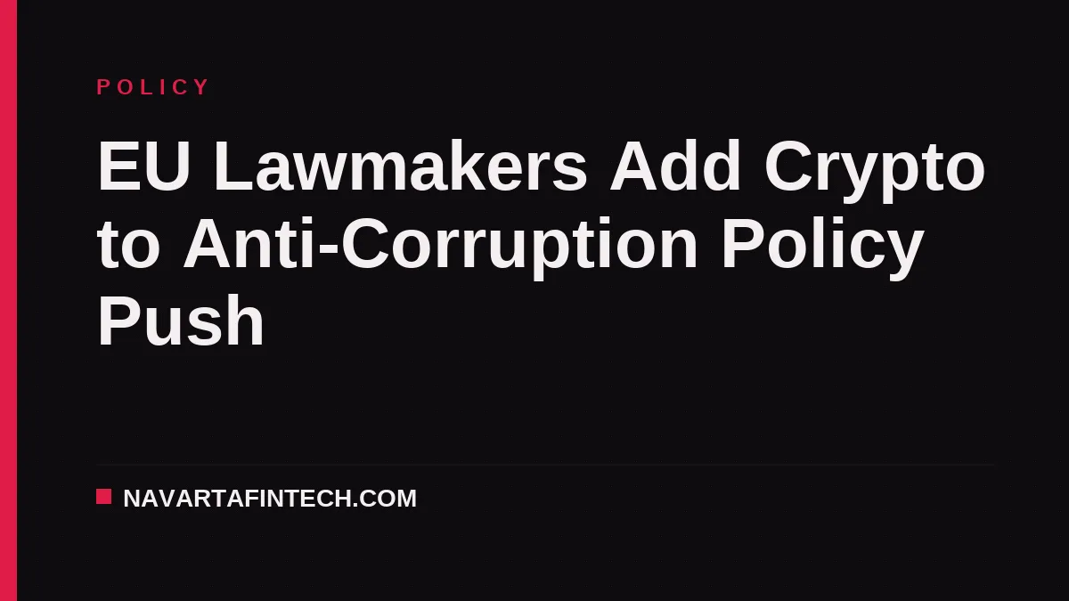 EU Lawmakers Add Crypto to Anti-Corruption Policy Push