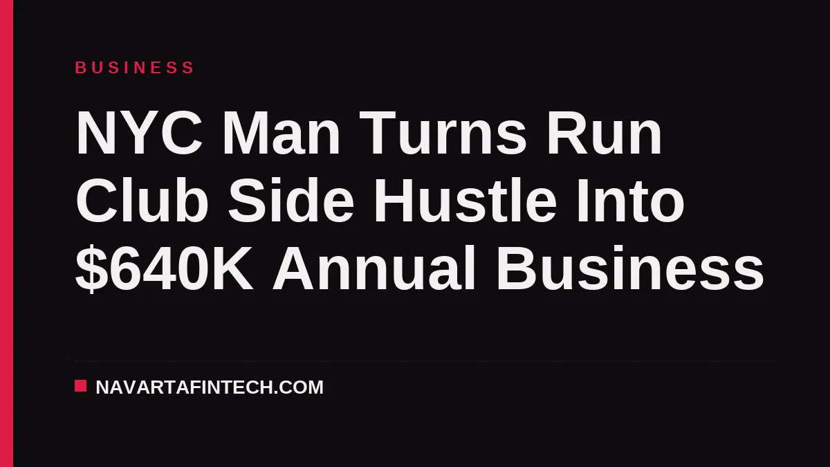 NYC Man Turns Run Club Side Hustle Into $640K Annual Business