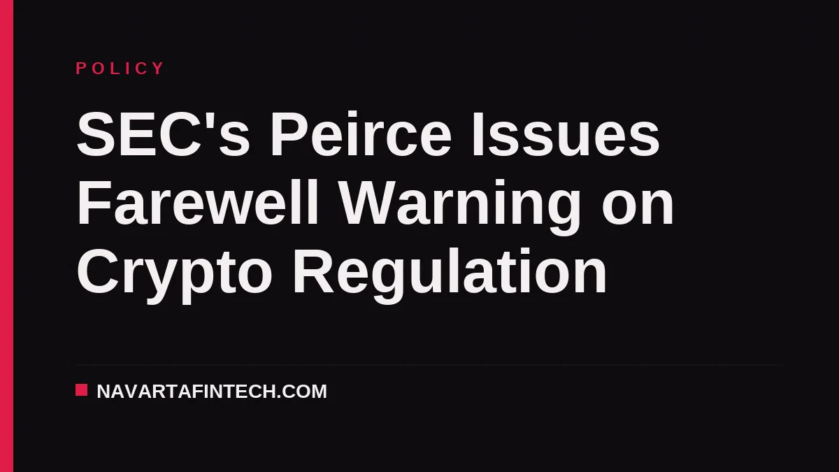 SEC's Peirce Issues Farewell Warning on Crypto Regulation