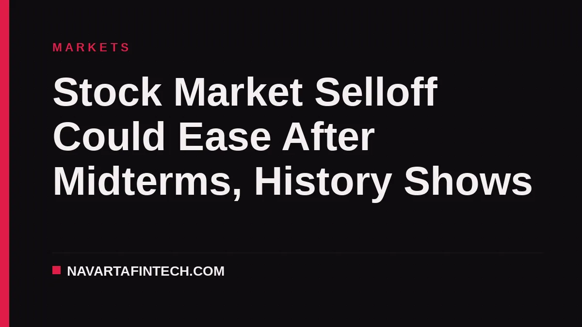 Stock Market Selloff Could Ease After Midterms, History Shows