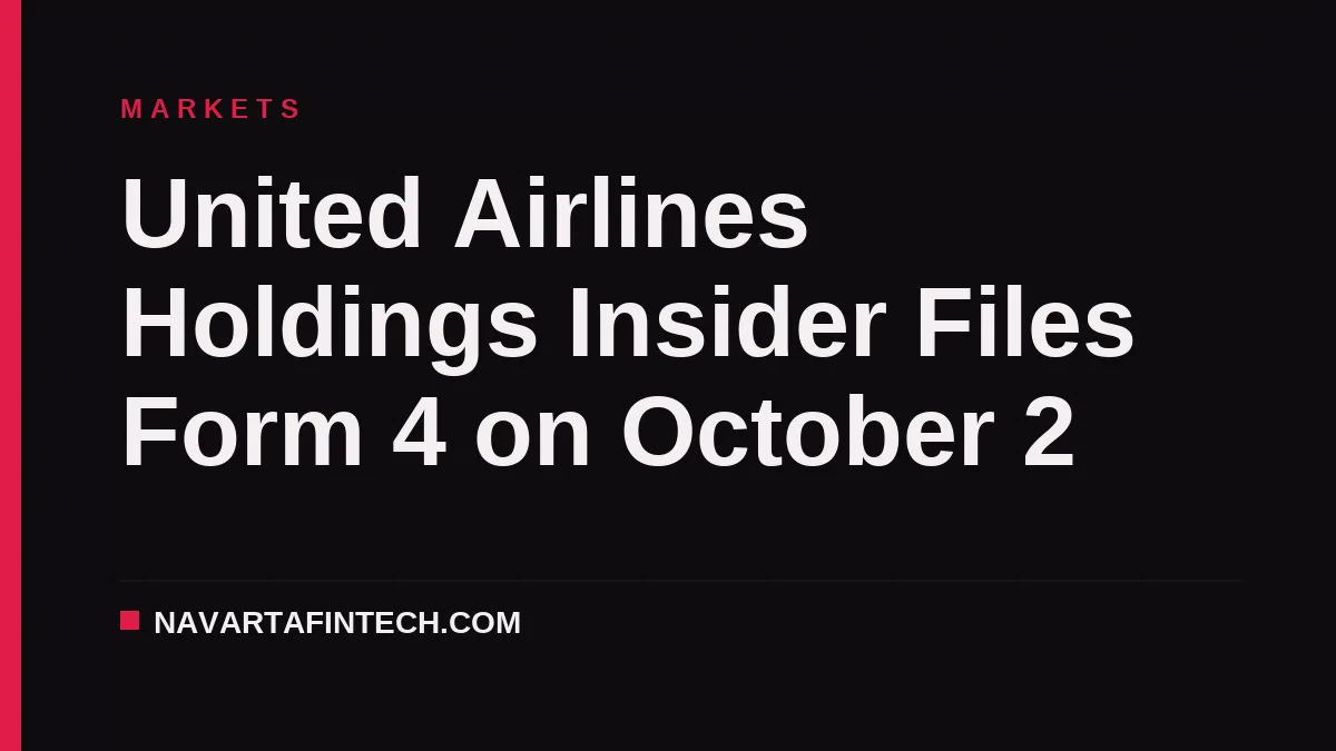 United Airlines Holdings Insider Files Form 4 on October 2