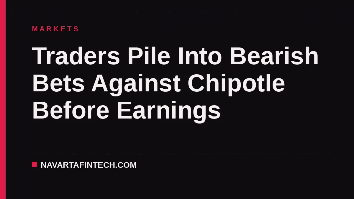 Traders Pile Into Bearish Bets Against Chipotle Before Earnings