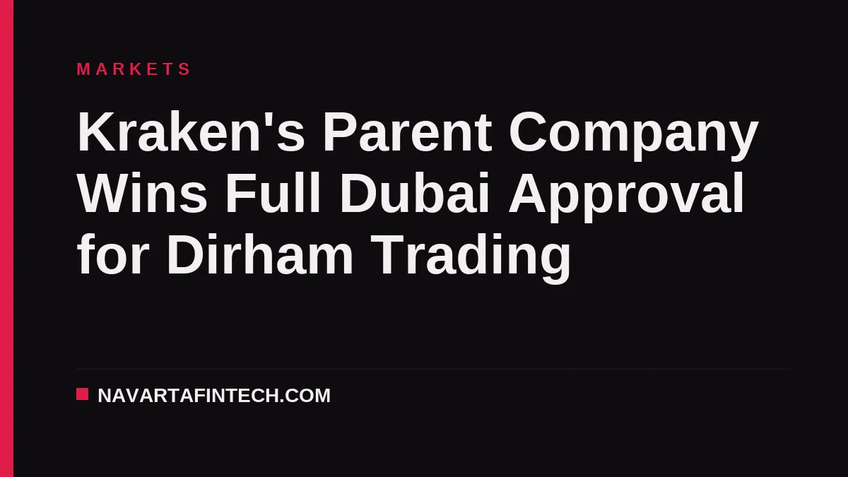 Kraken's Parent Company Wins Full Dubai Approval for Dirham Trading