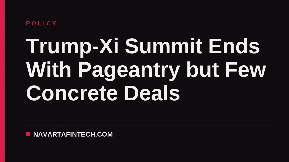 Trump-Xi Summit Ends With Pageantry but Few Concrete Deals