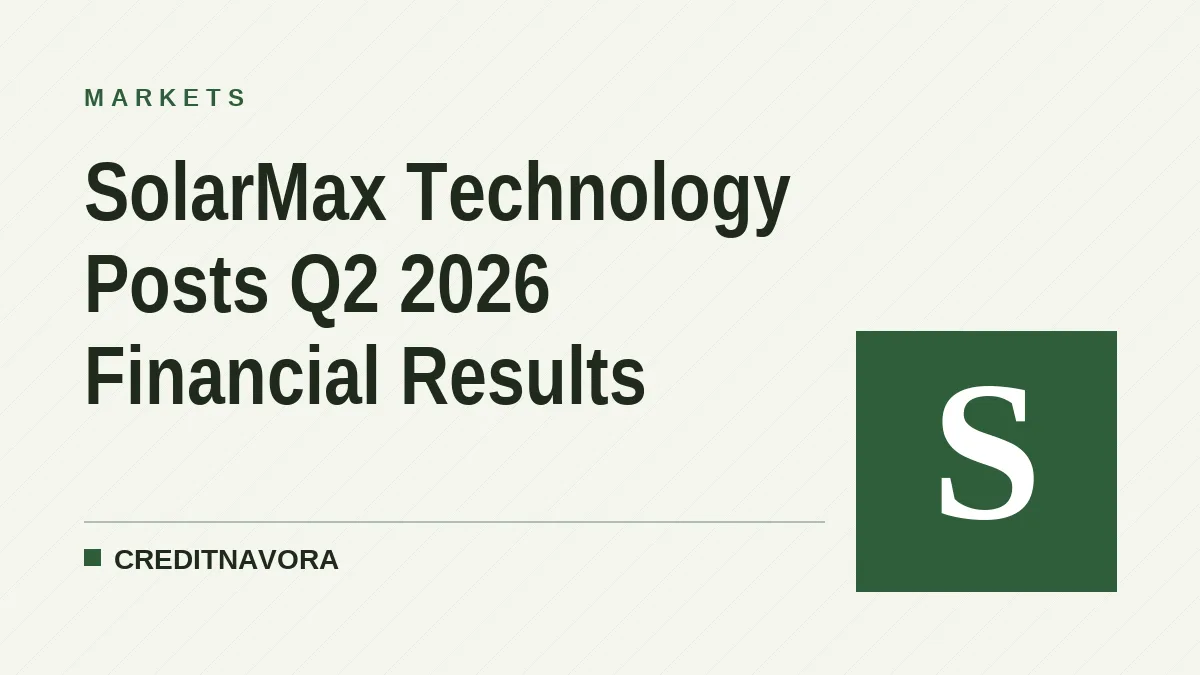 SolarMax Technology Posts Q2 2026 Financial Results