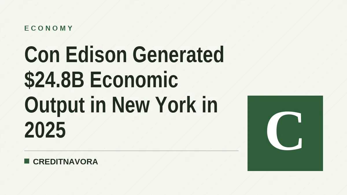 Con Edison Generated $24.8B Economic Output in New York in 2025