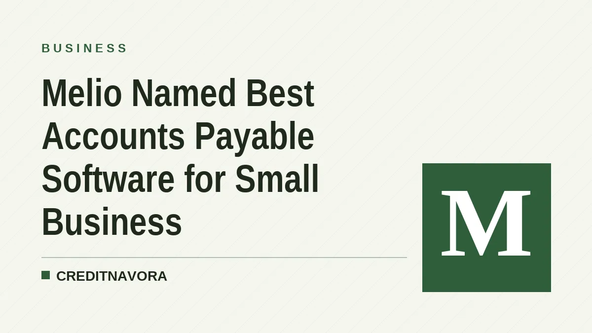 Melio Named Best Accounts Payable Software for Small Business
