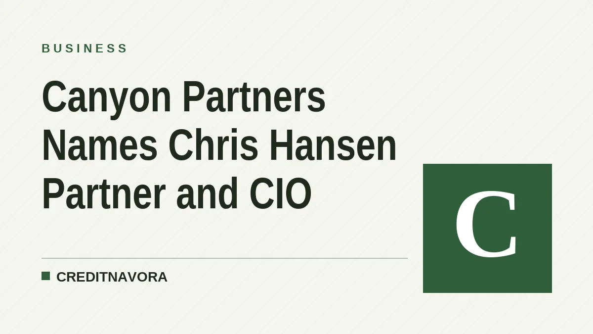 Canyon Partners Names Chris Hansen Partner and CIO