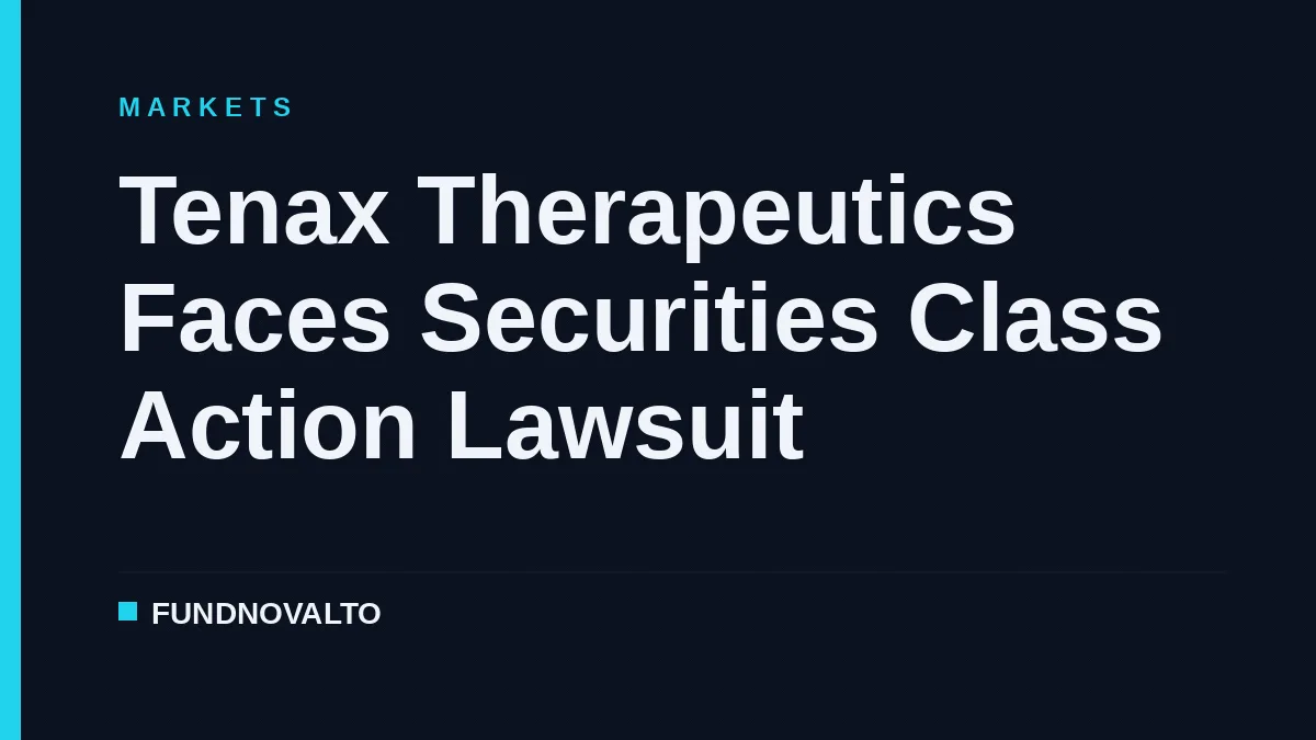 Tenax Therapeutics Faces Securities Class Action Lawsuit