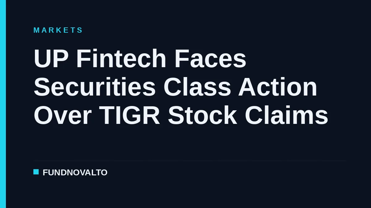 UP Fintech Faces Securities Class Action Over TIGR Stock Claims