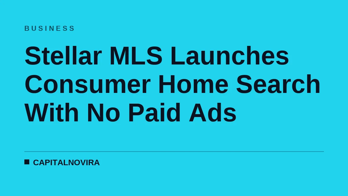 Stellar MLS Launches Consumer Home Search With No Paid Ads