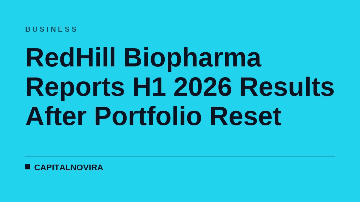 RedHill Biopharma Reports H1 2026 Results After Portfolio Reset